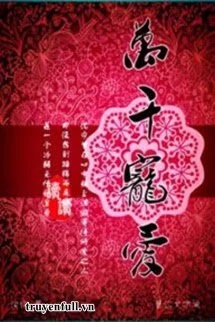 [Truyện Chữ] - Vạn Thiên Sủng Ái