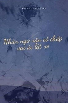 [Truyện Chữ] - Vai Ác Cố Chấp Trong Tiểu Thuyết Nhân Ngư Lật Xe Rồi