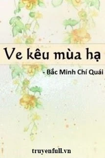 [Truyện Chữ] - Ve Kêu Mùa Hạ