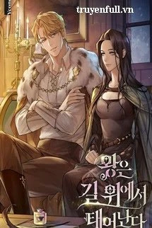 [Truyện Chữ] - Vị Vua Được Sinh Ra Từ Đó