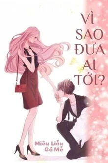[Truyện Chữ] - Vì Sao Đưa Ai Tới