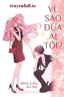 [Truyện Chữ] - Vì Sao Đưa Ai Tới - Miêu Liễu Cá Mễ