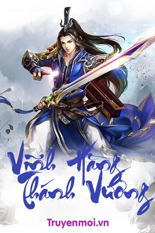 [Truyện Chữ] - Vĩnh Hằng Thánh Vương