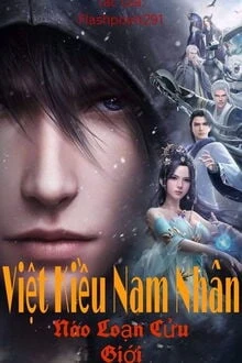 [Truyện Chữ] - Việt Kiều Nam Nhân Náo Loạn Cửu Giới