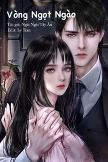 [Truyện Chữ] - Vòng Ngọt Ngào