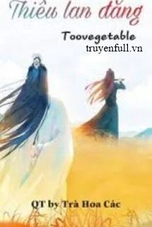 [Truyện Chữ] - [Vong Tiện] Thiêu Lan Đăng