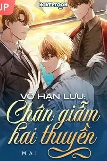 [Truyện Chữ] - Vô Hạn Lưu: Chân Giẫm Hai Thuyền