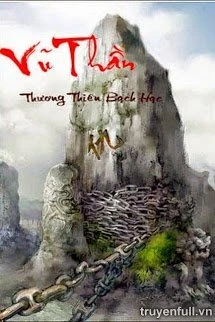 [Truyện Chữ] - Vũ Thần