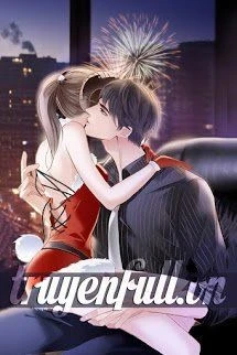 [Truyện Chữ] - Vũ Khí Khiêu Gợi: Muốn Cả Thế Giới Biết Anh Yêu Em