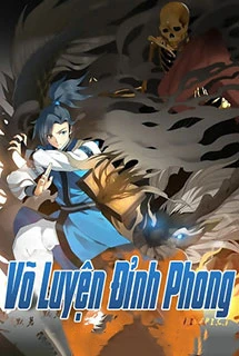 [Truyện Chữ] - Võ Luyện Đỉnh Phong