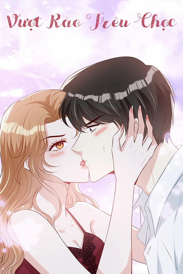 [Truyện Chữ] - Vượt Rào Trêu Chọc