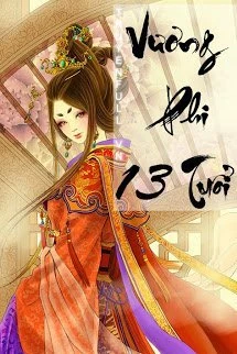 [Truyện Chữ] - Vương Phi 13 Tuổi