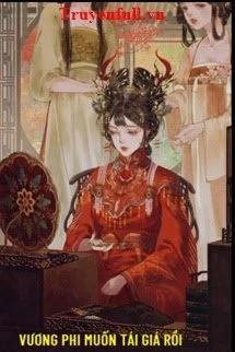 [Truyện Chữ] - Vương Phi Muốn Tái Giá Rồi