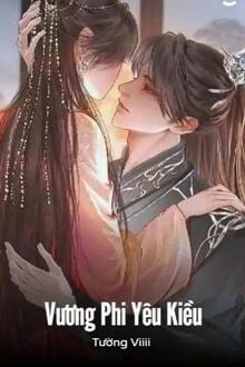 [Truyện Chữ] - Vương Phi Yêu Kiều