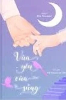 [Truyện Chữ] - Vừa Yêu Vừa Sủng