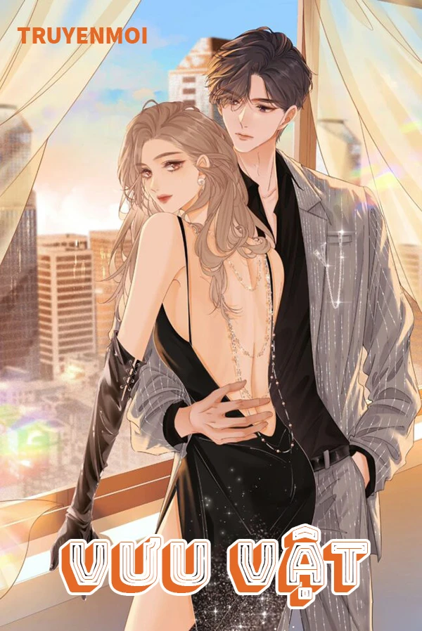 [Truyện Chữ] - Vưu Vật