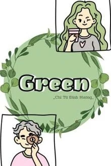 [Truyện Chữ] - Xanh Lá