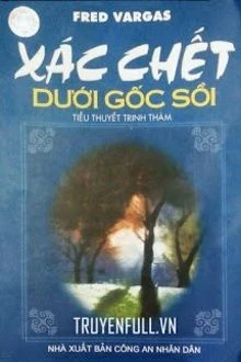 [Truyện Chữ] - Xác Chết Dưới Gốc Sồi