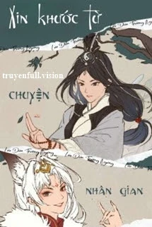 [Truyện Chữ] - Xin Khước Từ Chuyện Nhân Gian