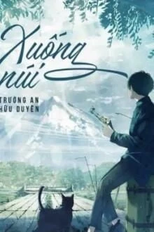 [Truyện Chữ] - Xuống Núi