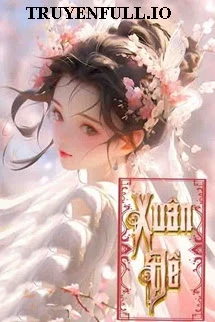 [Truyện Chữ] - Xuân Đề - Tây Tây Ngải Âu