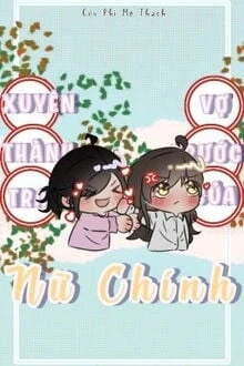 [Truyện Chữ] - Xuyên Thành Tra Vợ Trước Của Nữ Chính