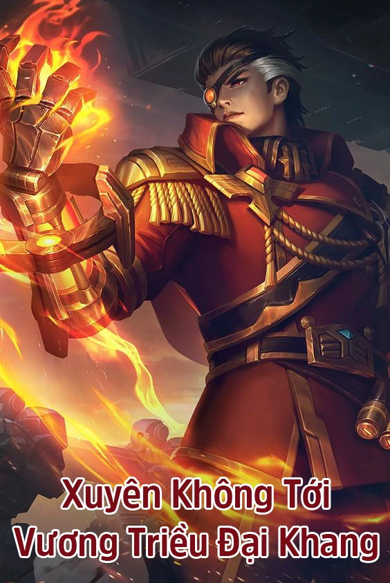 [Truyện Chữ] - Xuyên Không Tới Vương Triều Đại Khang