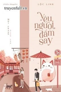 [Truyện Chữ] - Yêu Người Đắm Say
