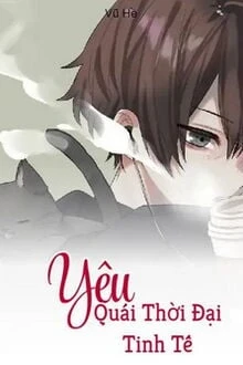 [Truyện Chữ] - Yêu Quái Thời Đại Tinh Tế