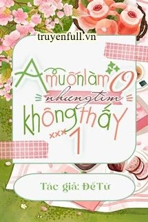 [Truyện Chữ] - A Muốn Làm O Nhưng Tìm Không Thấy 1