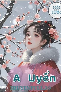 [Truyện Chữ] - A Uyển - Trường An Nhai Đích Dược Phô