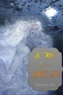[Truyện Chữ] - Ác Thê Của Quốc Sư