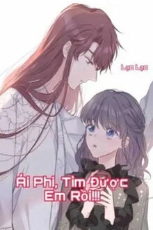 [Truyện Chữ] - Ái Phi, Tìm Được Em Rồi!!!