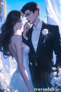 [Truyện Chữ] - Ám Luyến Thành Hôn, Cô Vợ Đầu Tiên Của Tổng Tài