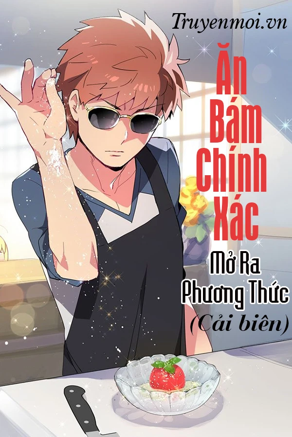 [Truyện Chữ] - Ăn Bám Chính Xác Mở Ra Phương Thức (Cải Biên)