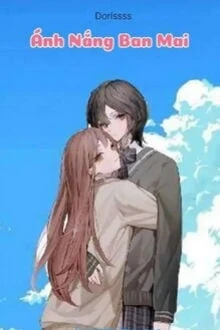 [Truyện Chữ] - Ánh Nắng Ban Mai
