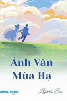 [Truyện Chữ] - Ánh Vân Mùa Hạ