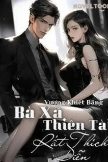 [Truyện Chữ] - Bà Xã Thiên Tài Rất Thích Diễn