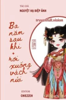 [Truyện Chữ] - Ba Năm Sau Khi Rơi Xuống Vách Núi