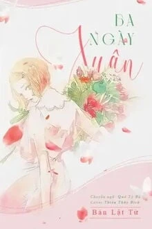 [Truyện Chữ] - Ba Ngày Xuân