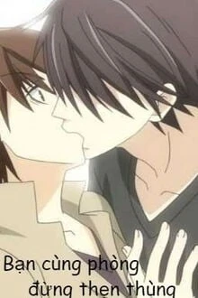 [Truyện Chữ] - Bạn Cùng Phòng Đừng Thẹn Thùng