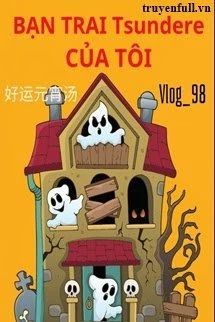[Truyện Chữ] - Bạn Trai Tsundere Của Tôi