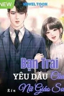 [Truyện Chữ] - Bạn Trai Yêu Dấu Của Nữ Giáo Sư