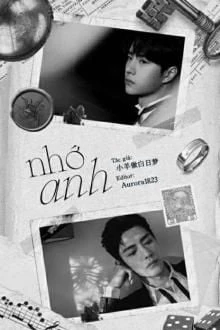 [Truyện Chữ] - [Bác Chiến] Nhớ Anh