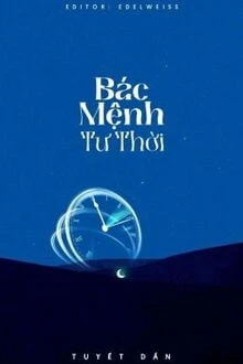 [Truyện Chữ] - Bác Mệnh Tư Thời