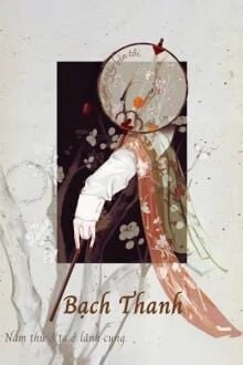 [Truyện Chữ] - Bạch Thanh