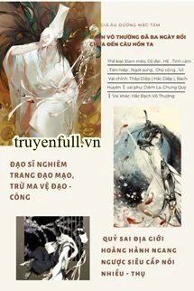 [Truyện Chữ] - Bạch Vô Thường Đã Ba Ngày Rồi Chưa Đến Câu Hồn Ta