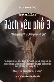[Truyện Chữ] - Bách Yêu Phổ 3