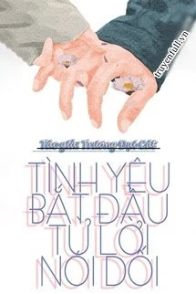[Truyện Chữ] - Tình Yêu Bắt Đầu Từ Lời Nói Dối