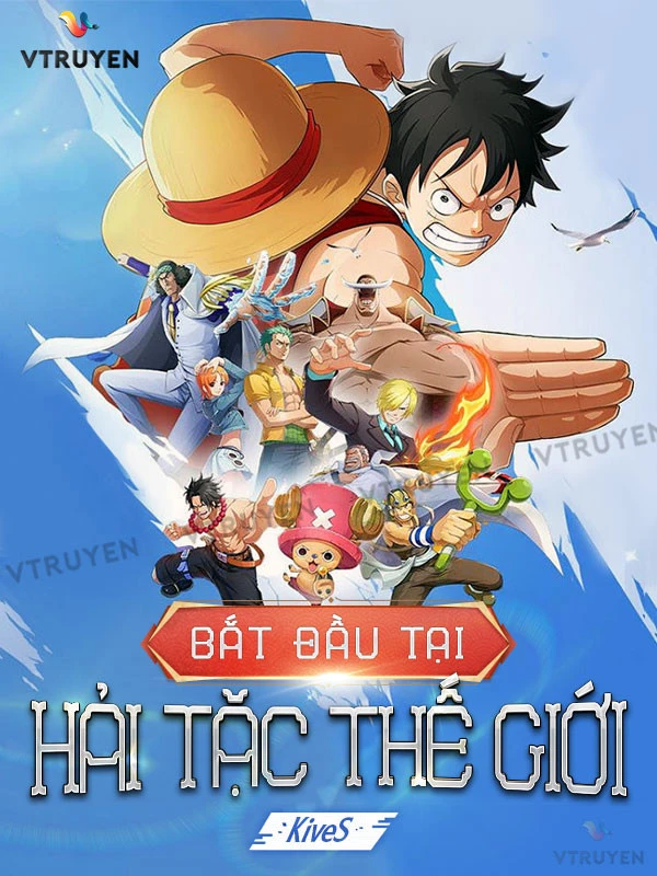 [Truyện Chữ] - Bắt Đầu Tại Thế Giới Hải Tặc